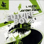 L Kubic feat. Jordan Palah - Future Boy