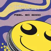 Tagtraeumer - FEEL SO GOOD-SWAYZAK RMX