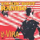 7'' - L-Vira - Talkin 'Bout Rambo