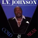 LP - L. V. Johnson - Cold & Mean