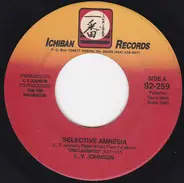 L. V. Johnson - Selective Amnesia / Too Many Traps