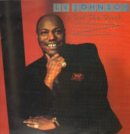 L. V. Johnson - I Got The Touch