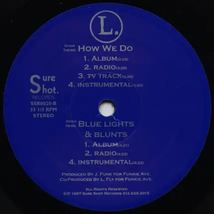 L. - How We Do / Blue Lights & Blunts