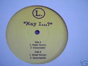 L. - May I...?