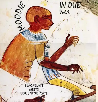 L. Moodie - Moodie In Dub Vol. 1 - Blackslate Meets Soul Syndicate