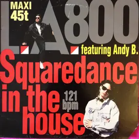 L.A. 800 - Squaredance In The House