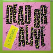 L.A. Message - Dead Or Alive