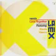 L.A. Mix Featuring Kevin Henry - Love Together (Remix)