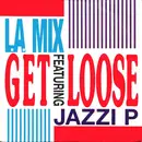 7inch Vinyl Single - L.A. Mix Featuring Jazzi P - Get Loose