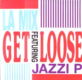 L.A. Mix - Get Loose