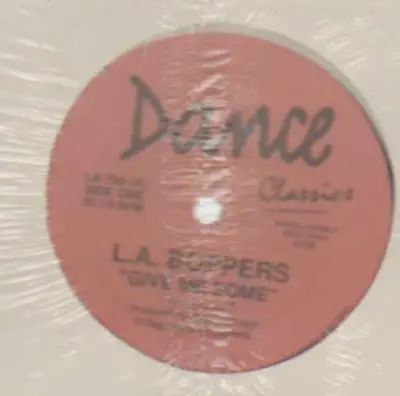 L.A. Boppers / Candela - Give Me Some / Love You Madly