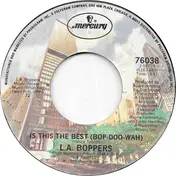 The L.A. Boppers - Is This The Best (Bop-Doo-Wah)