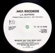 The L.A. Boppers - Where Do The Bop Go?