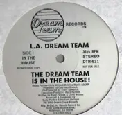 L.A. Dream Team - The Dream Team Is In The House!