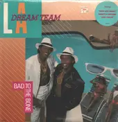 L.A. Dream Team - Bad to the Bone