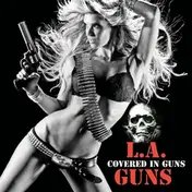 L.A. Guns - Covered in Guns