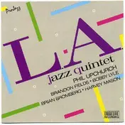 L.A. Jazz Quintet - The L.A. Jazz Quintet