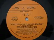 The L.A. 4 - Put Your Body To The Groove