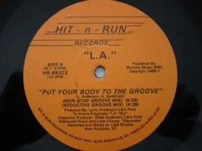 The L.A. 4 - Put Your Body To The Groove