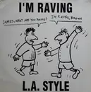 12inch Vinyl Single - L.A. Style - I'm Raving
