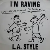 L.A. Style - I'm Raving