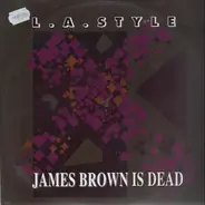 l.a. style - james brown is dead, remixe