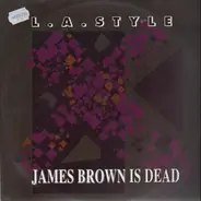 l.a. style - james brown is dead, remixe