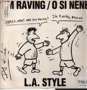 12inch Vinyl Single - L.A. Style - I'm Raving / O Si Nene