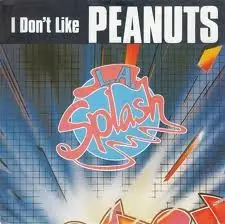 L.A. Splash - I Don't Like Peanuts