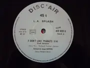 2 x 12inch Vinyl Single - L.A. Splash - (I Don't Like) Peanuts
