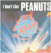 L.A. Splash - I Don't Like Peanuts