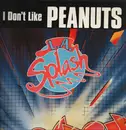12inch Vinyl Single - L.A. Splash - I Don't Like Peanuts