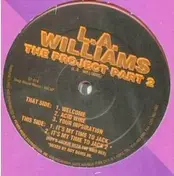LA Williams - The Project Part 2