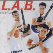 L.A.B. - Si Esto Es Verdad