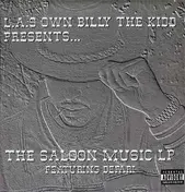 L.A.'s Own Billy The Kidd - L.A.S Own Billy The Kidd Presents... The Saloon Music LP