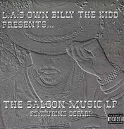 L.A.'s Own Billy The Kidd featuring Defari - L.A.S Own Billy The Kidd Presents... The Saloon Music LP