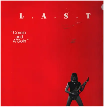 L.A.S.T., Roy Last Group - Comin And A'Goin