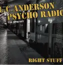 12inch Vinyl Single - L.C. Anderson vs. Psycho Radio - Right Stuff