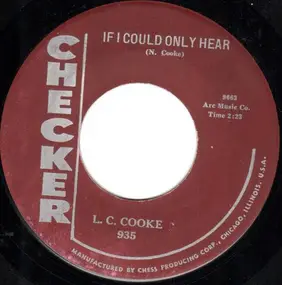 L.C. Cook - If I Could Only Hear / No! I'll Never
