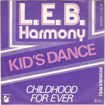 L.E.B. Harmony - Kid's Dance / Childhood For Ever