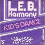 L.E.B. Harmony - Kid's Dance / Childhood For Ever