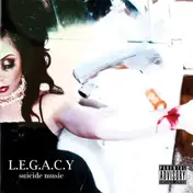 L.E.G.A.C.Y. - Suicide Music