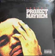L.E.G.A.C.Y. - Project Mayhem