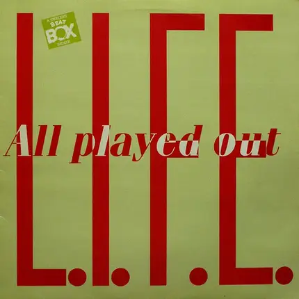 L.I.F.E. - All Played Out (Swedish Remix)