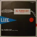 12'' - L.I.F.E. - All Played Out