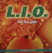 L.I.O. Feat. M.C. Paige - You Drive Me Crazy