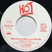 7inch Vinyl Single - L.J. Davies - Wake Up And Make Love With Me