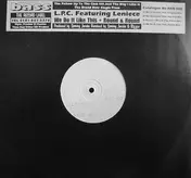 L.P.C. - We Do It Like This / Round & Round