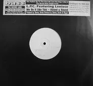 L.P.C. featuring Leniece - We Do It Like This / Round & Round