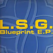 L.S.G. - Blueprint EP